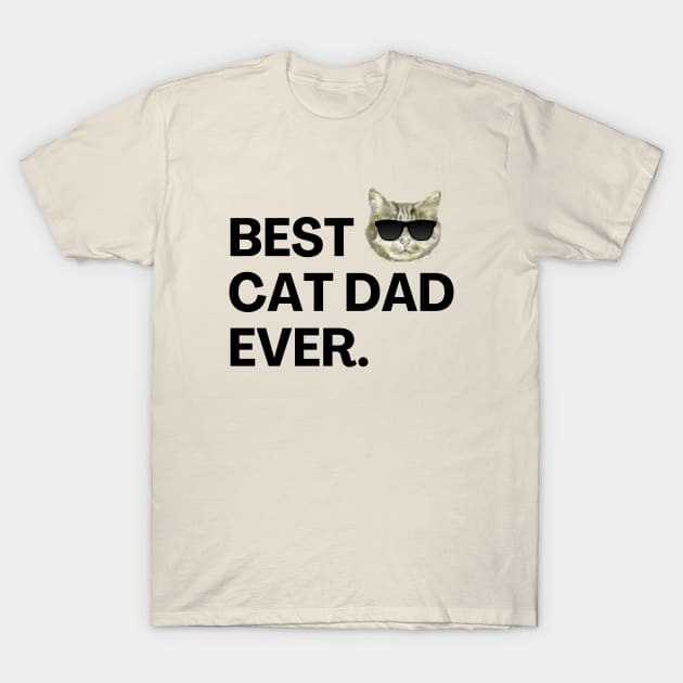 Best Cat Dad Ever Cat Lover Owner T-Shirt by Haperus Apparel